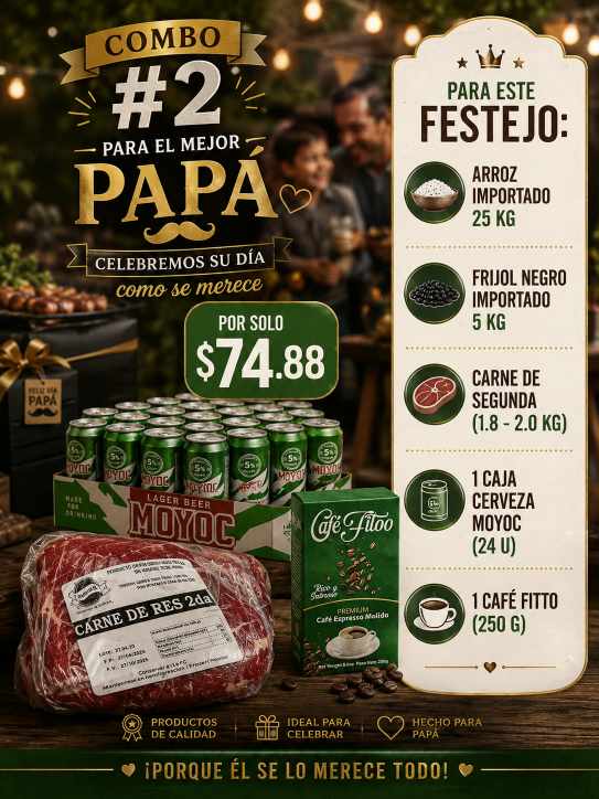 Combo #2 Día de Los Padres                                                                (25 kg Arroz Importado, 5 kg Frijol negro importado, 1 carne de res de segunda (1.8-2.0 kg), 1 caja de cerveza Moyoc de 24 U y 1 paquete de café Fitto)